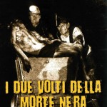  due volti della morte nera