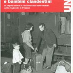Baracche,xenofobia e bambini clandestini
