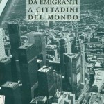 da emigranti a cittadini del mondo