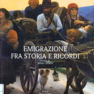 emigrazione fra storia e ricordi