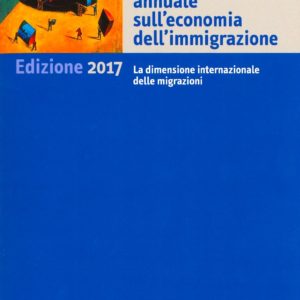 Rapporto annuale sull'economia dell'immigrazione 2017