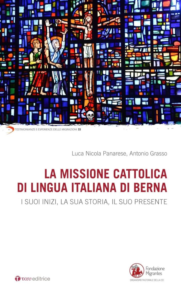 Copertina del libro "La missione cattolica di lingua italiana di Berna. I suoi inizi, la sua storia, il suo presente"