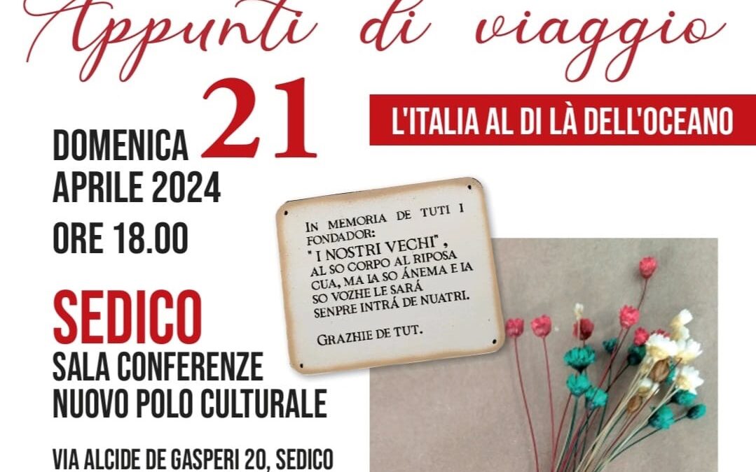 “Appunti di viaggio. L’Italia al di là dell’oceano”. Appuntamento a Sedico il 21 aprile