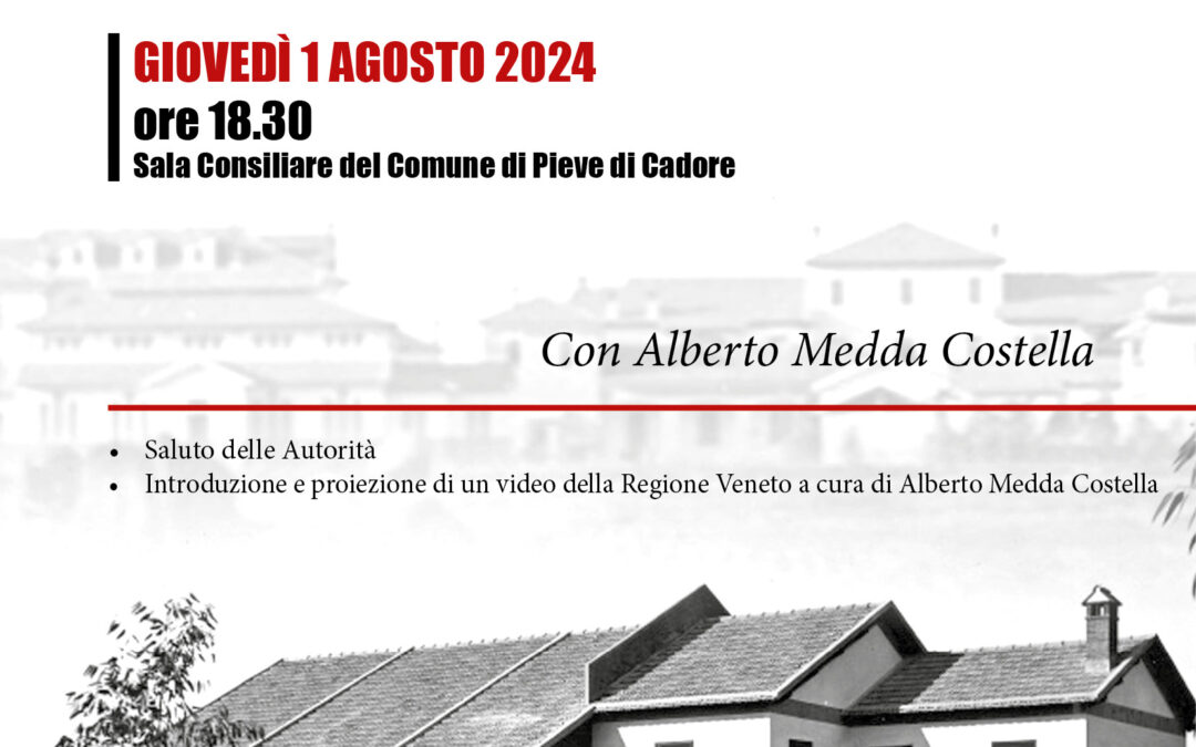 “L’America di quaggiù. L’Emigrazione veneta in Sardegna tra le due Guerre”. Appuntamento a Pieve di Cadore giovedì 1 agosto 2024