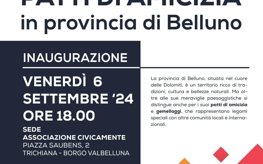 “Gemellaggi e Patti di amicizia in provincia di Belluno”. La mostra a Trichiana dal 6 al 29 settembre
