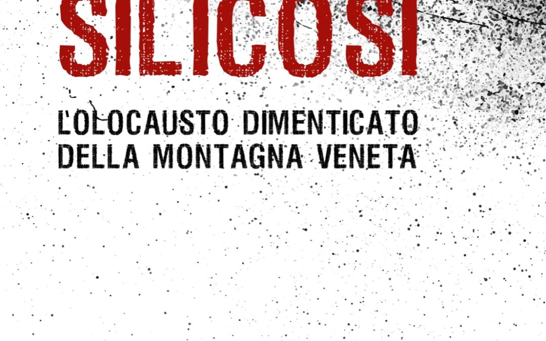 “Silicosi. L’olocausto dimenticato della montagna veneta”. A Rivamonte la presentazione del libro
