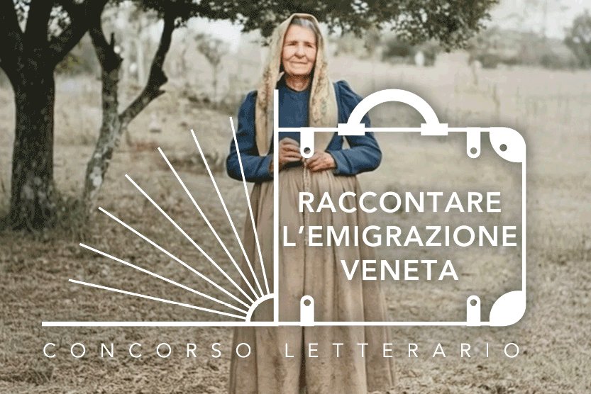 Concorso letterario raccontare l'emigrazione veneta